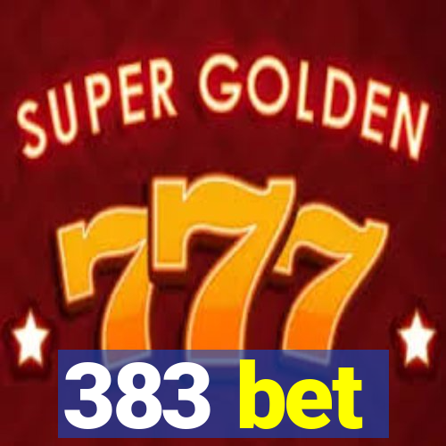 383 bet